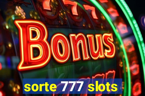 sorte 777 slots